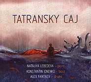 Nataliya Lebedeva Ensemble. Tatransky Caj. /digi-pack/.