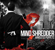 Mind Shredder. Mindless Puppets. /digi-pack/.
