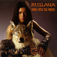 Ruslana. Dance With the Wolves (single).