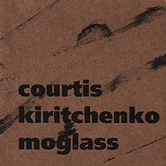 The Moglass, Andrey Kiritchenko, Anla Courtis. Courtis/Kiritchenko/Moglass.