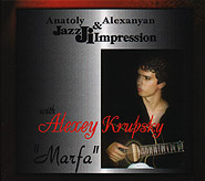 Anatoly Alexanian, Alexey Krupsky, Jazz Impression. Marfa. /digi-pack/