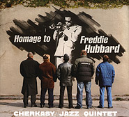 Cherkasy Jazz Quintet. Homage to Freddie Hubbard.